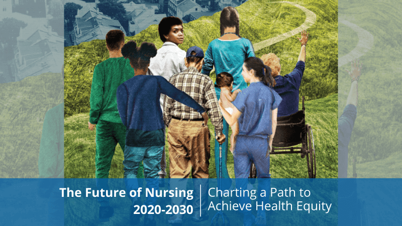 The Future of Nursing: Leading Change, Advancing Health