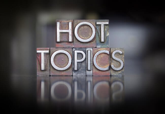 Hot Topics